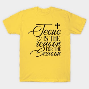Jesus Is The Reason T-Shirt